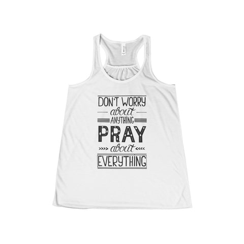 Women's Pray About Everything Flowy Racerback Tank-Clothing-The Faith And Glory Company-White-XS-The Faith And Glory Company 