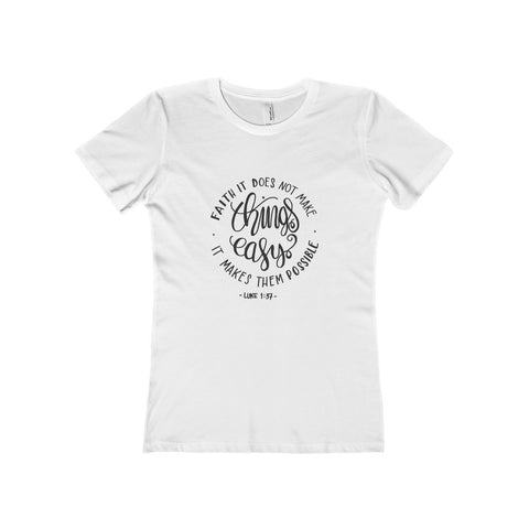 Women's Faith Makes It Possible Boyfriend Tee-T-Shirt-The Faith And Glory Company-Solid White-S-The Faith And Glory Company 